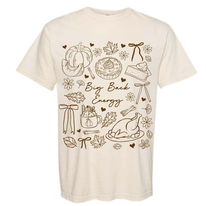 Big Back Energy Thanksgiving Tee